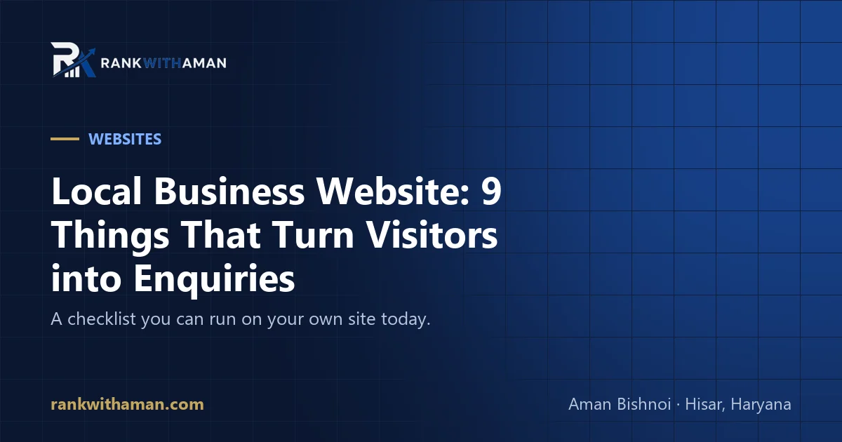 Cover graphic for the RankWithAman article "Local Business Website: 9 Things That Turn Visitors into Enquiries"
